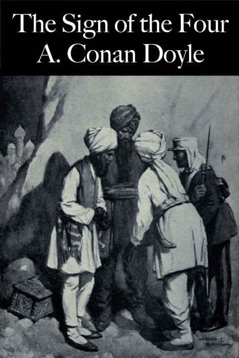 The Sign of the Four - Arthur Conan Doyle